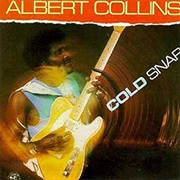 Cold Snap Albert Collins