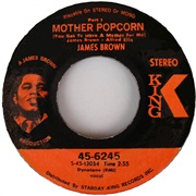 Mother Popcorn - James Brown