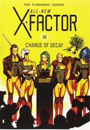 All New X-Factor Vol. 2: Change of Decay (Peter David and Carmine Di Giandomenico)