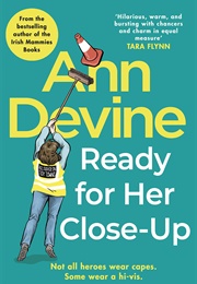 Ann Devine: Ready for Her Close-Up (Colm O&#39;Regan)