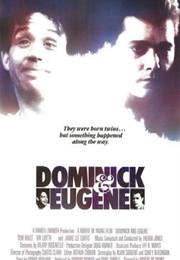 Dominic and Eugene