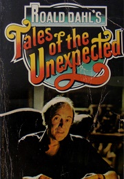 Tales of the Unexpected (Roald Dahl)