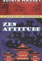 Zen Attitude (Sujata Massey)