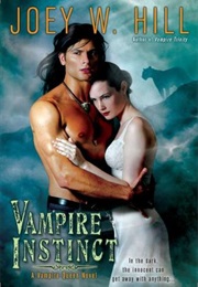 Vampire Instinct (Joey W. Hill)