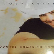 Country Comes to Town - Toby Keith