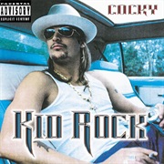 Kid Rock  - Cocky