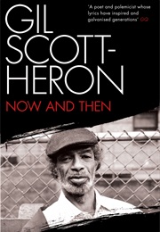 Now and Then… (Gil Scott-Heron)