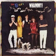 The B-52&#39;S - Whammy!