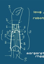 Love, Robot (Margaret Rhee)