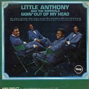 Goin&#39; Out of My Head - Little Anthony &amp; the Imperials