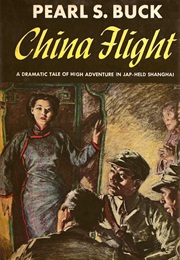 China Flight (Pearl S. Buck)