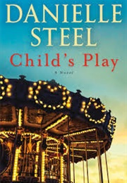 Child&#39;s Play (Danielle Steel)