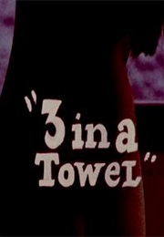 3 in a Towel (1969)