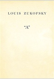 &quot;A&quot; (Louis Zukofsky)