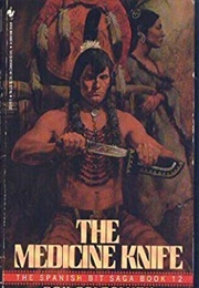 The Medicine Knife (Don Coldsmith)