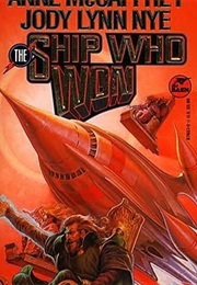 The Ship Who Won (Anne McCaffrey and Jody Lynn Nye)