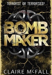 Bombmaker (Claire McFall)