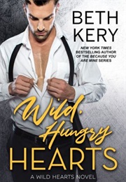 Wild, Hungry Hearts (Beth Kery)