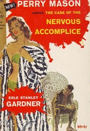 The Case of the Nervous Accomplice (Erle Stanley Gardner)