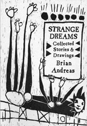 Strange Dreams: Collected Stories &amp; Drawings (Brian Andreas)