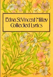 Collected Lyrics (Edna St. Vincent Millay)