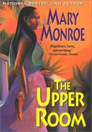 The Upper Room (Mary Monroe)