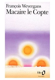 Macaire Le Copte (François Weyergans)