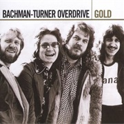 Bachman-Turner Overdrive - Gold