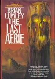 The Last Aerie (Brain Lumley)