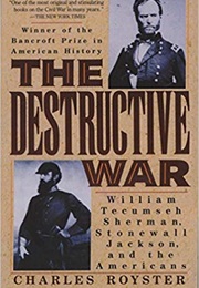 The Destructive War (Charles Royster)