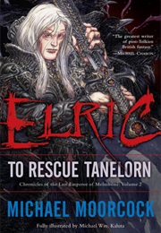 Elric: To Rescue Tanelorn (Michael Moorcock)