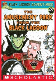 The Amusement Park From the Black Lagoon (Mark Thaler)