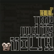 The Mars Volta - Tremulant EP