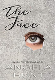 The Face (Angela Hunt)