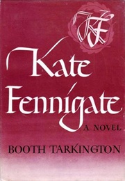 Kate Fennigate (Booth Tarkington)