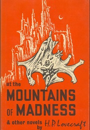 At the Mountains of Madness, and Other Novels (H. P. Lovecraft)