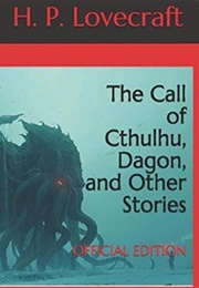 The Call of Cthulhu, Dagon, and Other Stories (H. P. Lovecraft)