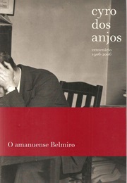 O Amanuense Belmiro (Cyro Dos Anjos)