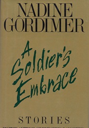 A Soldier&#39;s Embrace: Stories (Nadine Gordimer)