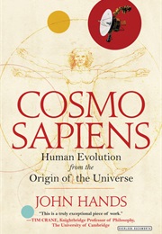 Cosmosapiens: Human Evolution From the Origin of the Universe (John Hands)