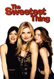 The Sweetest Thing (2002)