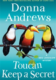 Toucan Keep a Secret (Donna Andrews)