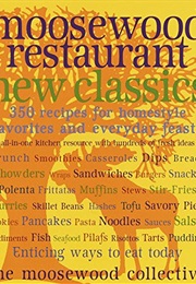 Moosewood Restaurant New Classics (Moosewood Collective)