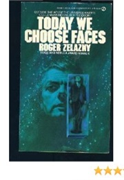 Today We Choose Faces (Roger Zelazny)