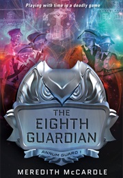 The Eighth Guardian (Meredith McCardle)