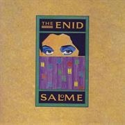 The Enid - Salome