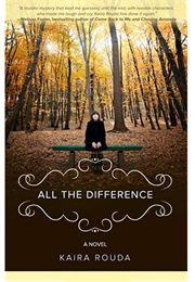 All the Difference (Kaira Rouda)