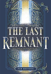 The Last Remnant (Pam Brondos)