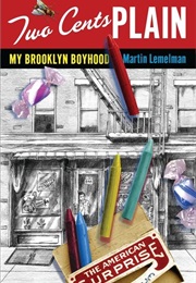 Two Cents Plain: My Brooklyn Boyhood (Martin Lemelman)