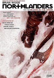 Northlanders #3 Blood in the Snow (Brian Wood)